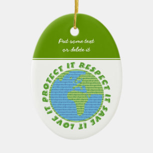 Ornement Ovale En Céramique Earth Day Love Protect Respect custom ornament