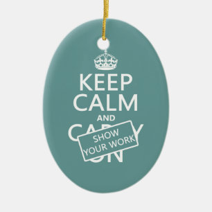Ornement Ovale En Céramique Gardez le calme et montrez votre travail (toute