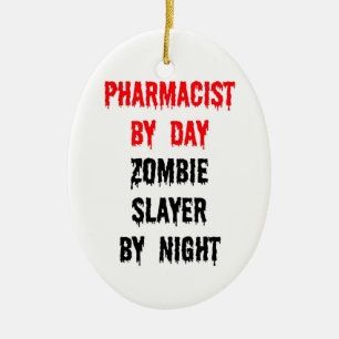 Ornement Ovale En Céramique Pharmacien par jour Zombie Slayer par nuit