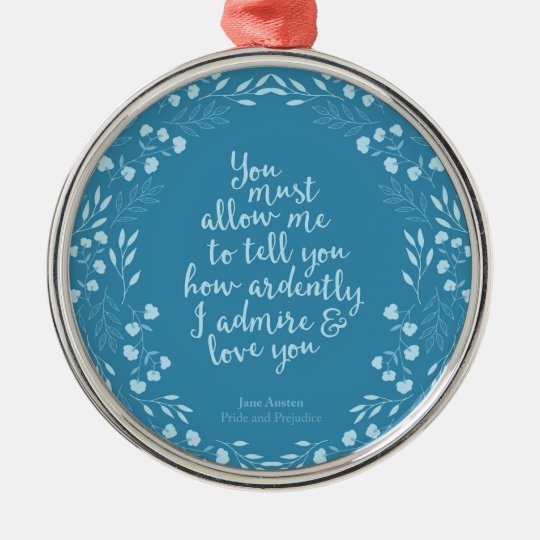 Ornement Rond Argente Jane Austen Fierte Et Prejuge Citation D Amour Flo Zazzle Fr