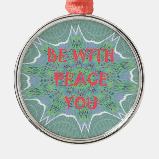 Ornement Rond Argenté Peace Be With You Inspirational Graphic Art Text (Devant)