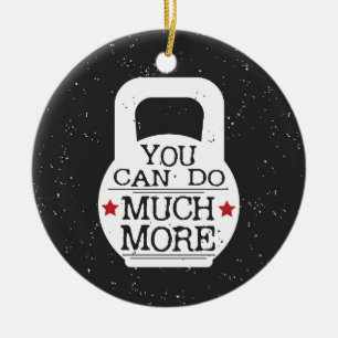 Ornement Rond En Céramique Copie de Kettlebell - vous pouvez faire beaucoup