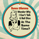 Ornement Rond En Céramique Drôle Bunco Dilemma Avec Une Femme Rétro<br><div class="desc">Drôle femme de style rétro a un Bunco Dilemma. Elle se demande pourquoi elle ne peut pas lancer des dés et parler en même temps. Certains joueurs ont le talent où ils peuvent lancer des dés et parler en même temps. Funny Bunco gag cadeau, cadeau de vacances, cadeau d'hôtesse, cadeau...</div>