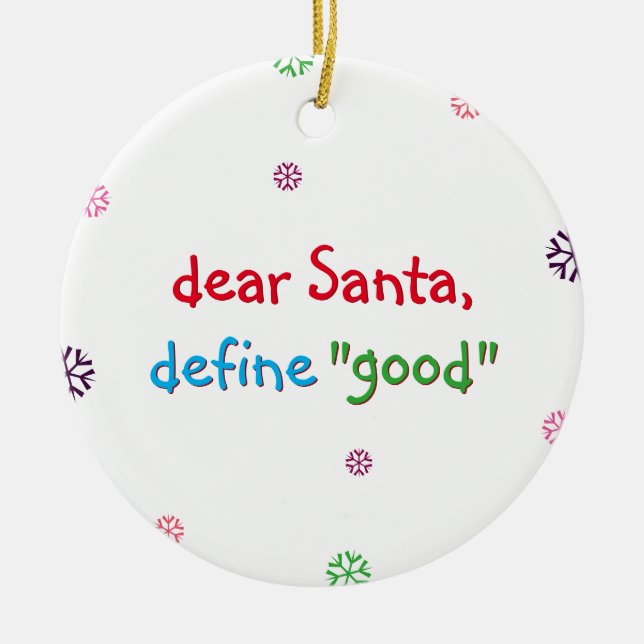 Ornement Rond En Céramique Funny Naughty Kids Dear Santa Define Good Holiday (Devant)