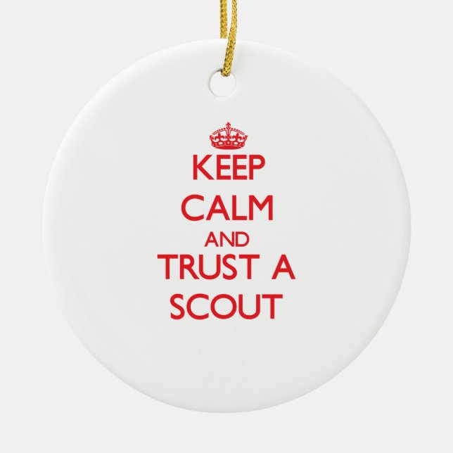 Ornement Rond En Céramique Gardez le calme et faites confiance à un scout (Devant)