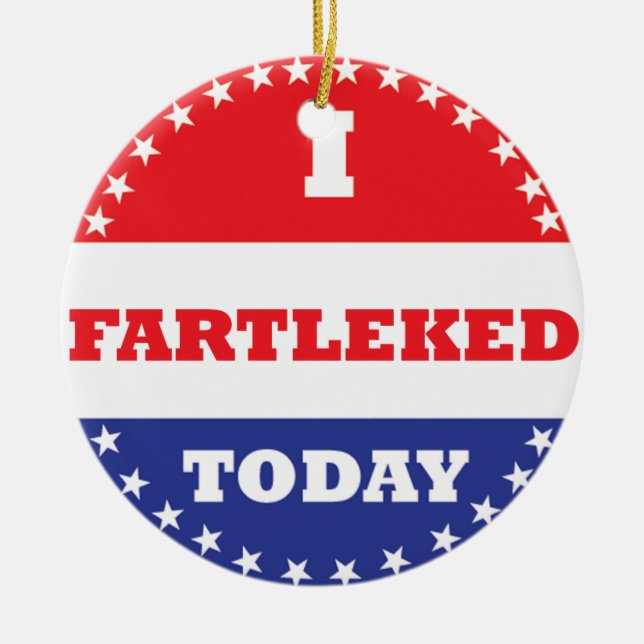 Ornement Rond En Céramique J'ai Fartleked aujourd'hui (Devant)