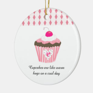 Ornement Rond En Céramique Les cupcakes sont comme des câlins chauds