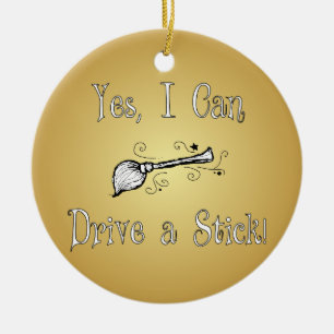 Ornement Rond En Céramique Oui, je peux conduire un bâton !