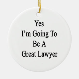 Ornement Rond En Céramique Oui je vais être un grand avocat