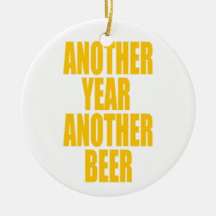 Ornement Rond En Céramique Une autre année une autre bière
