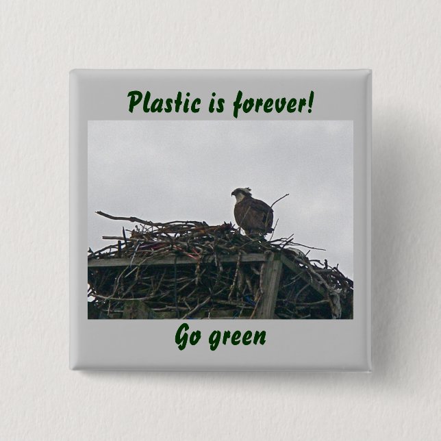 Osprey on Nest Plastic is forever! Go Green Badge (Devant)