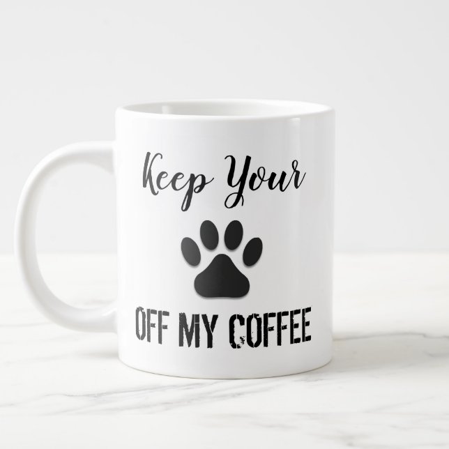 Ôte ta patte de ma tasse à café (Gauche)