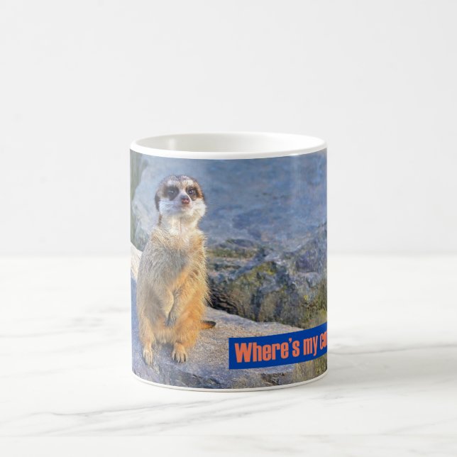 Où est My Coffee ? Meerkat mug (Centre)