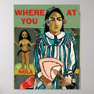 Où Uou At, NOLA, modifier du texte, Poster