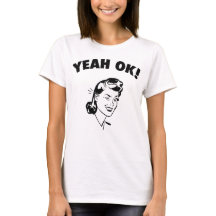 Ouais correct ! Le T-shirt des femmes