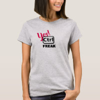 Oui! Ctrl Freak T-shirt de base pour femmes