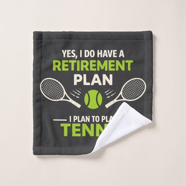Oui, j'ai un plan de retraite Tennis (Gant de toilette)