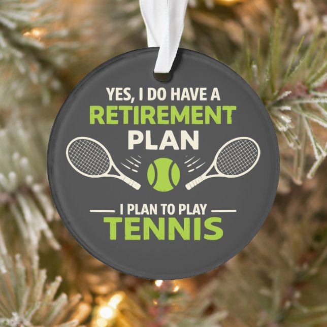 Oui, j'ai un plan de retraite Tennis (Arbre)