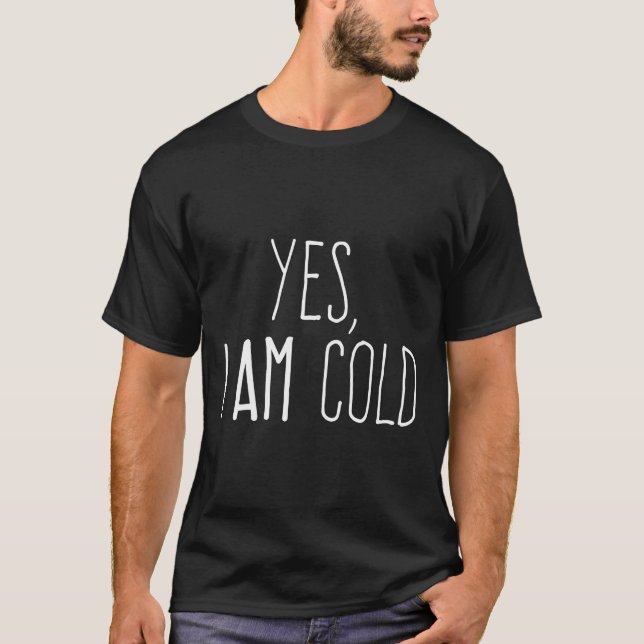 Oui, je suis un Sweat - shirt à capuche froid (Devant)
