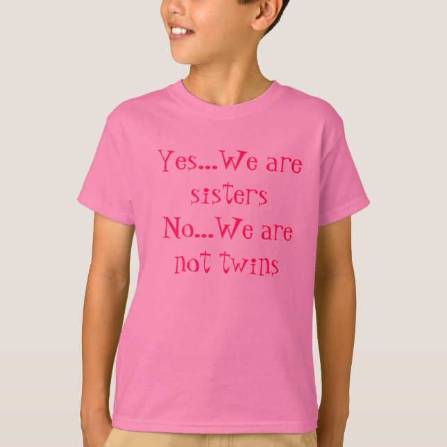 Oui nous sommes des T-shirts de soeurs (Devant)