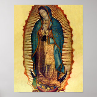 Our Lady of Guadalupe Virgin Mary Poster