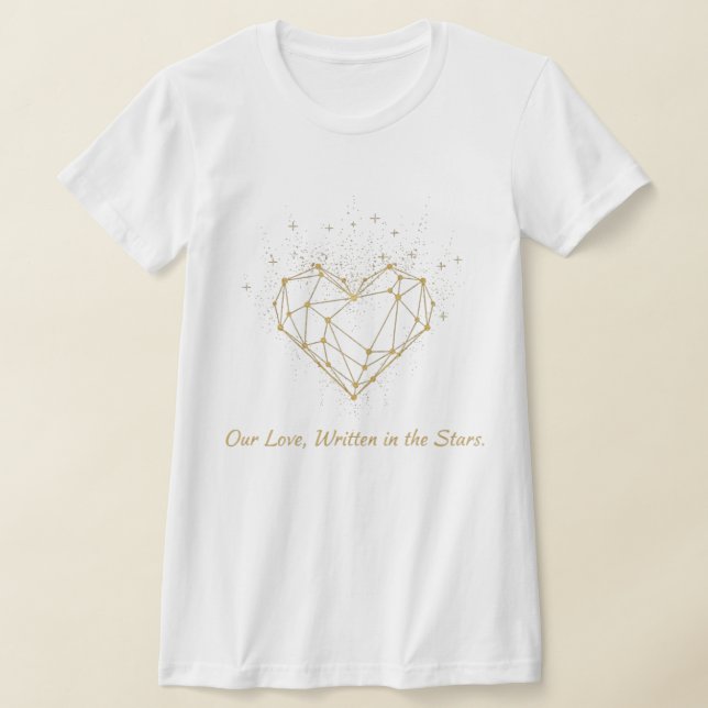 Our Love Written in the Stars T-Shirt - Geometric (Poser)