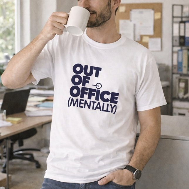 Out Of Office Mentally Funny T-Shirt (Créateur téléchargé)