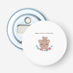 Ouvre-bouteille Joyeux anniversaire maman ours