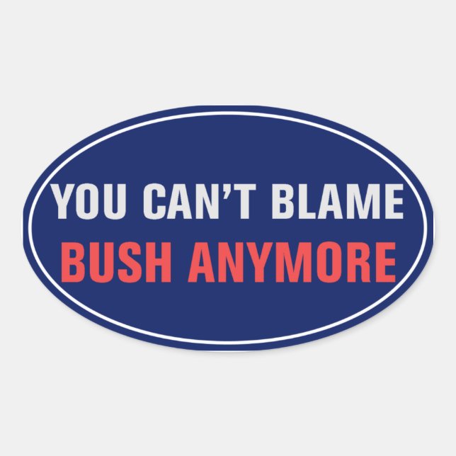 Ovale On ne peut pas blâmer Bush Sticker (Devant)