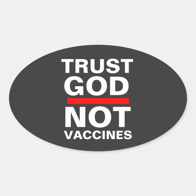 Ovale TRUST GOD NOT VACCINES Sticker (Devant)
