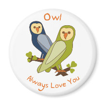 Owl Always Love You aimant