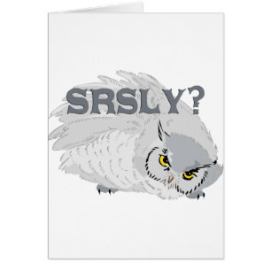 Owl SRSLY ?