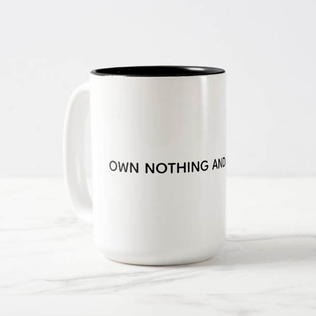 OWN NOTHING AND BE HAPPY Minimalist Mug (Devant gauche)