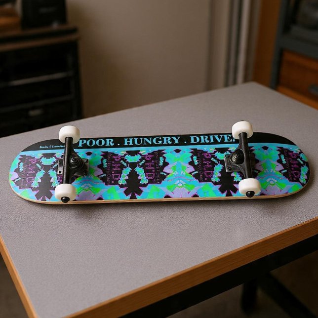 P.H.D. PAUVRE.AFFAMÉ.DYNAMISÉ. SKATEBOARD (Créateur téléchargé)