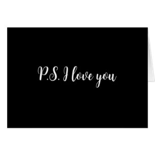 ****P.S. JE T'AIME**** UNE CARTE POUR * N'IMPORTE 