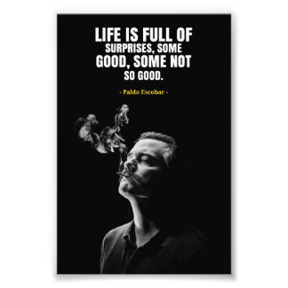 Pablo Escobar quotes Photo Enlargement