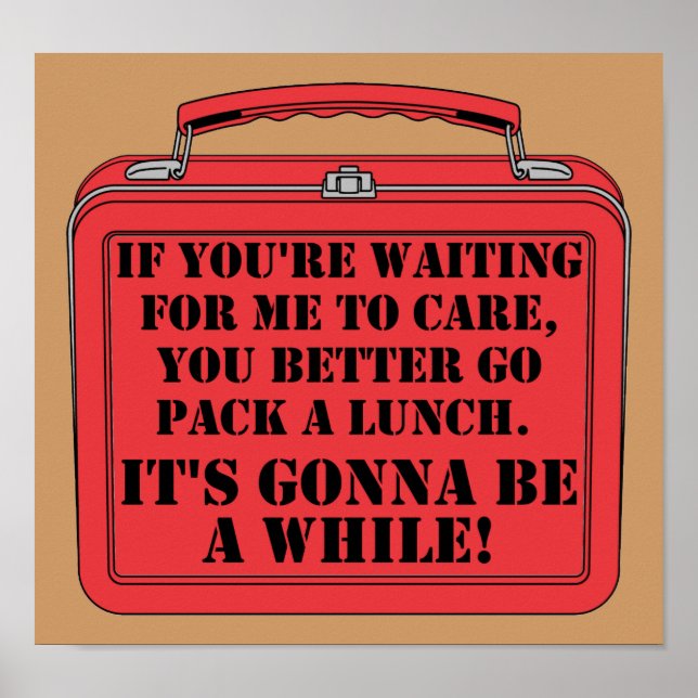Pack A Lunch Funny Poster Sign (Devant)