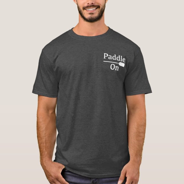 Paddle On design - T-Shirt noir de base pour homme (Devant)