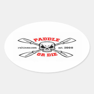 Paddle ou mourir Yakinmo.com Sticker