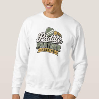 Paddle Partner en attente | Sweatshirt Cadeau Pick