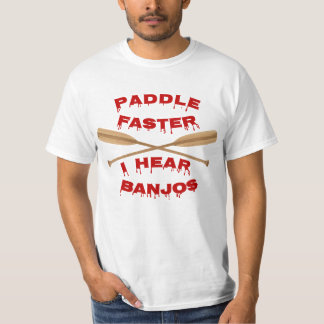 Pagaie plus vite, j'entends encore Banjos T-shirt