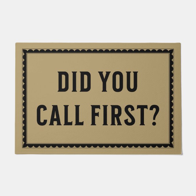 Paillasson As-Tu Appelé En Premier ? Mat de porte amusant (Devant)