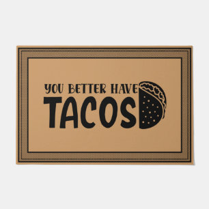 Paillasson Bienvenue Porte Mat Vous Mieux Avoir Des Tacos Noi