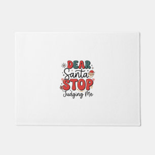Paillasson Cher Père Noël Arrête de Me Juger Design de Noël (