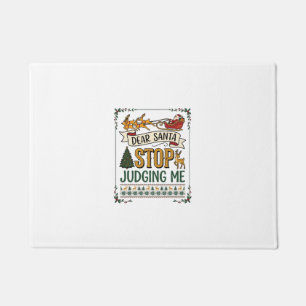 Paillasson Cher Père Noël Arrête De Me Juger Noël Renne Arbre