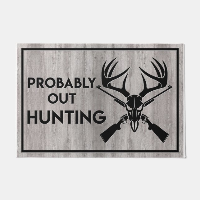 Paillasson Cool Quotes Mat, Probaly Out Hunting Doormat (Devant)