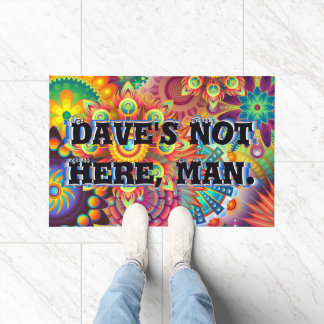 Paillasson Dave n'est pas là, mec. Drôle les années 70 dire