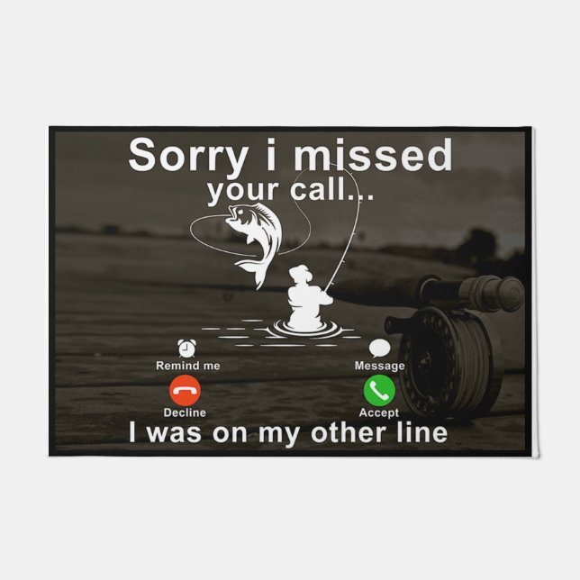 Paillasson Désolé D'Avoir Manqué Votre Appel Que J'Étais Sur  (Devant)
