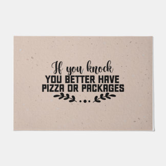 Paillasson Drôle, vous feriez mieux d'avoir Pizza ou Packages