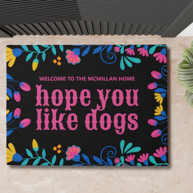 Paillasson Espérons Que Vous Aimez Les Chiens Accueil Personn (Hope you like dogs personalized welcome mat)